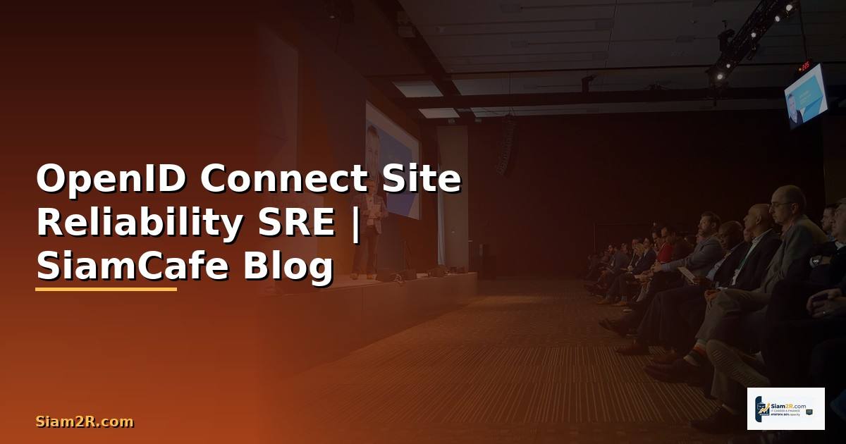 OpenID Connect Site Reliability SRE