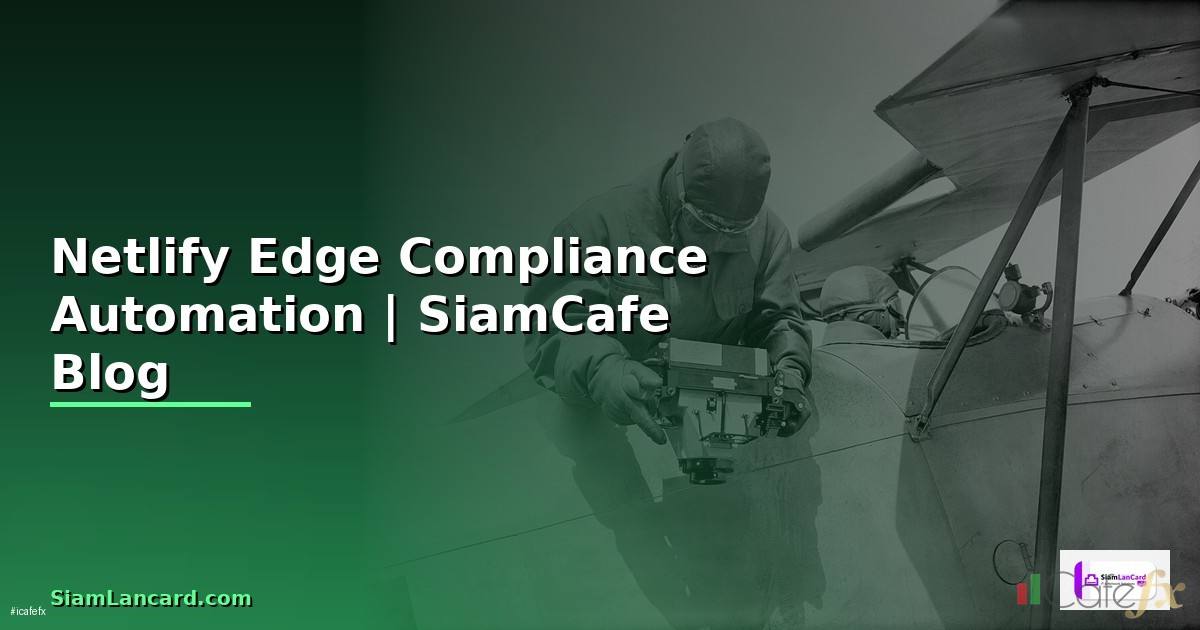 Netlify Edge Compliance Automation