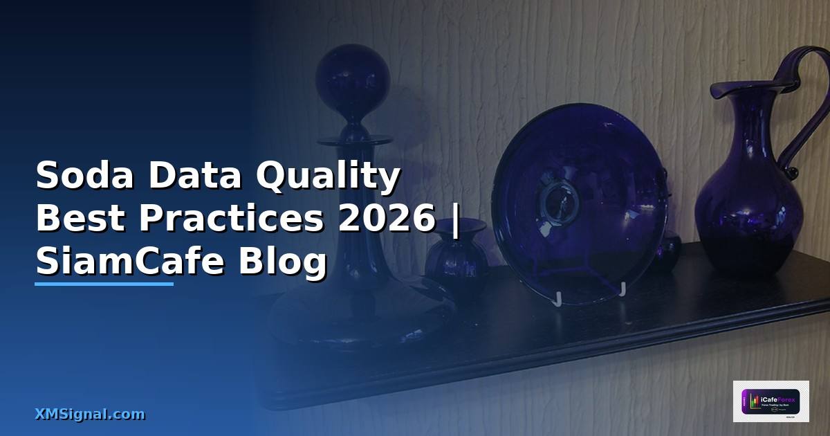 Soda Data Quality Best Practices ที่ต้องรู้