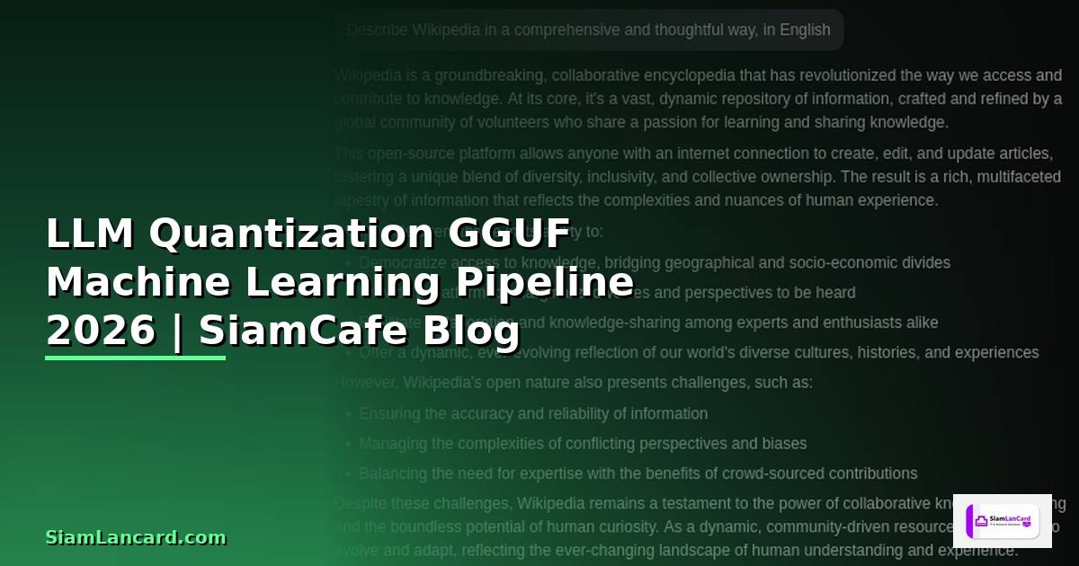 LLM Quantization GGUF Machine Learning Pipeline — คู่มือฉบับสมบูรณ์ 2026