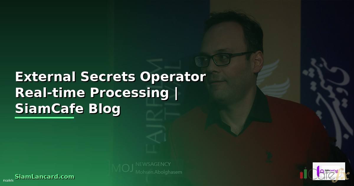 External Secrets Operator Real-time Processing