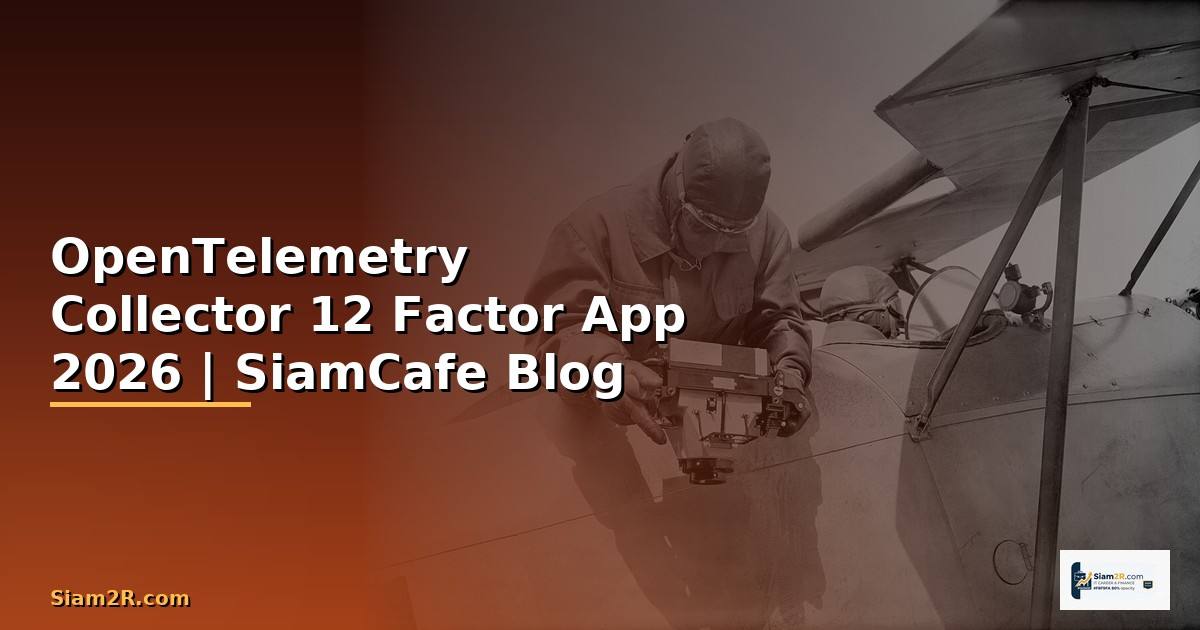 OpenTelemetry Collector 12 Factor App