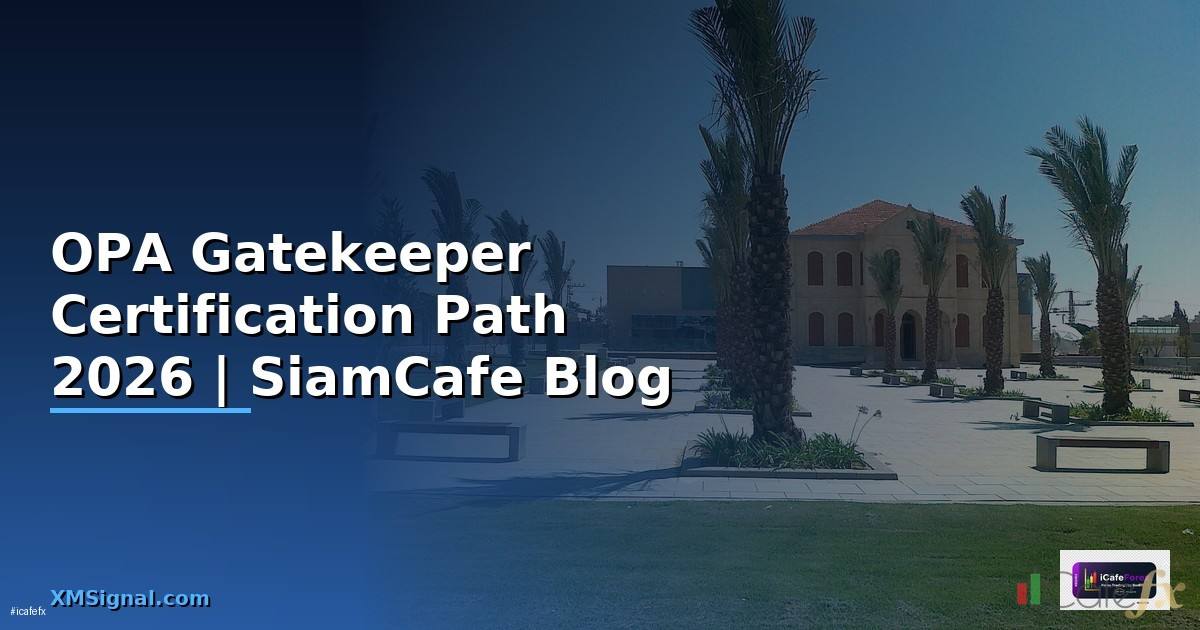 OPA Gatekeeper Certification Path