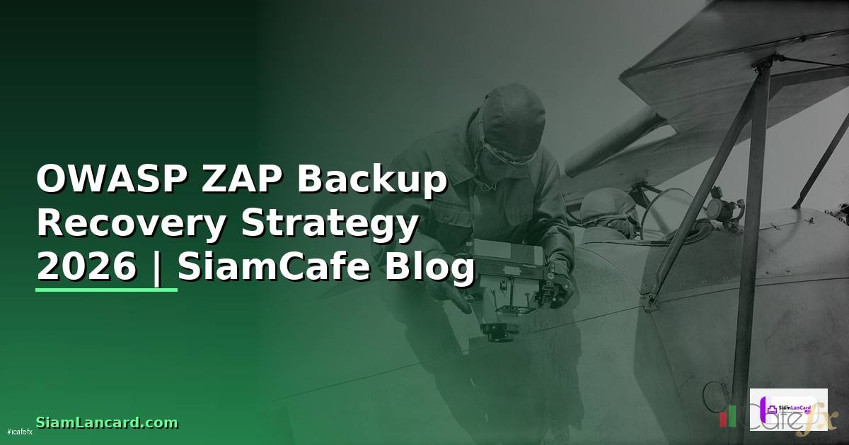 OWASP ZAP Backup Recovery Strategy