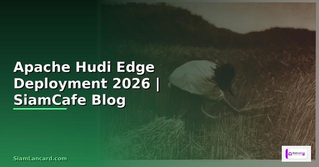 Apache Hudi Edge Deployment