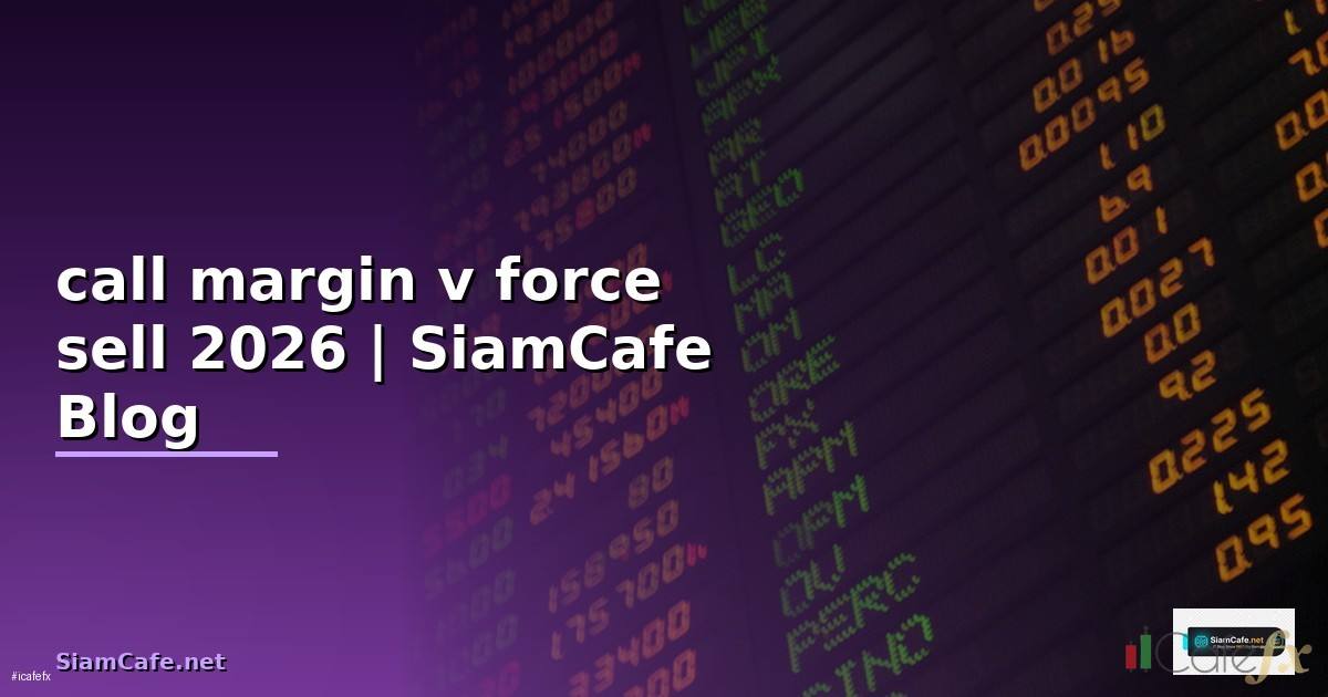 call margin và force sell
