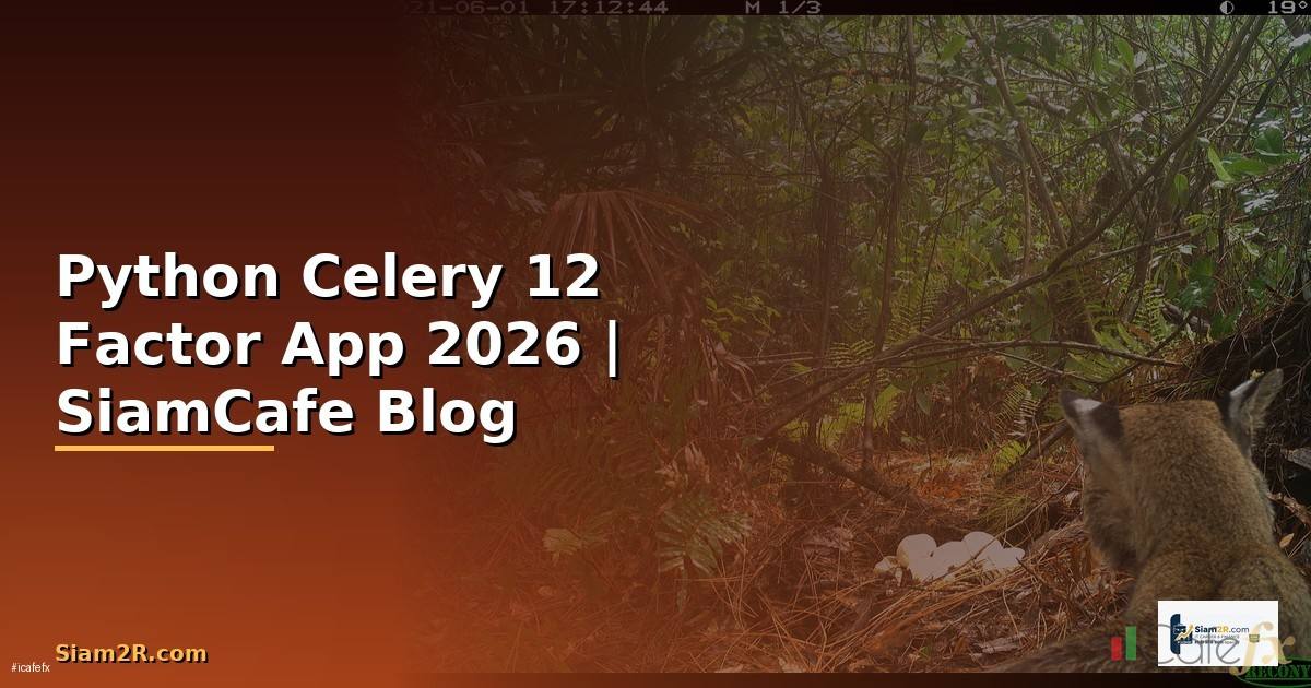 Python Celery 12 Factor App