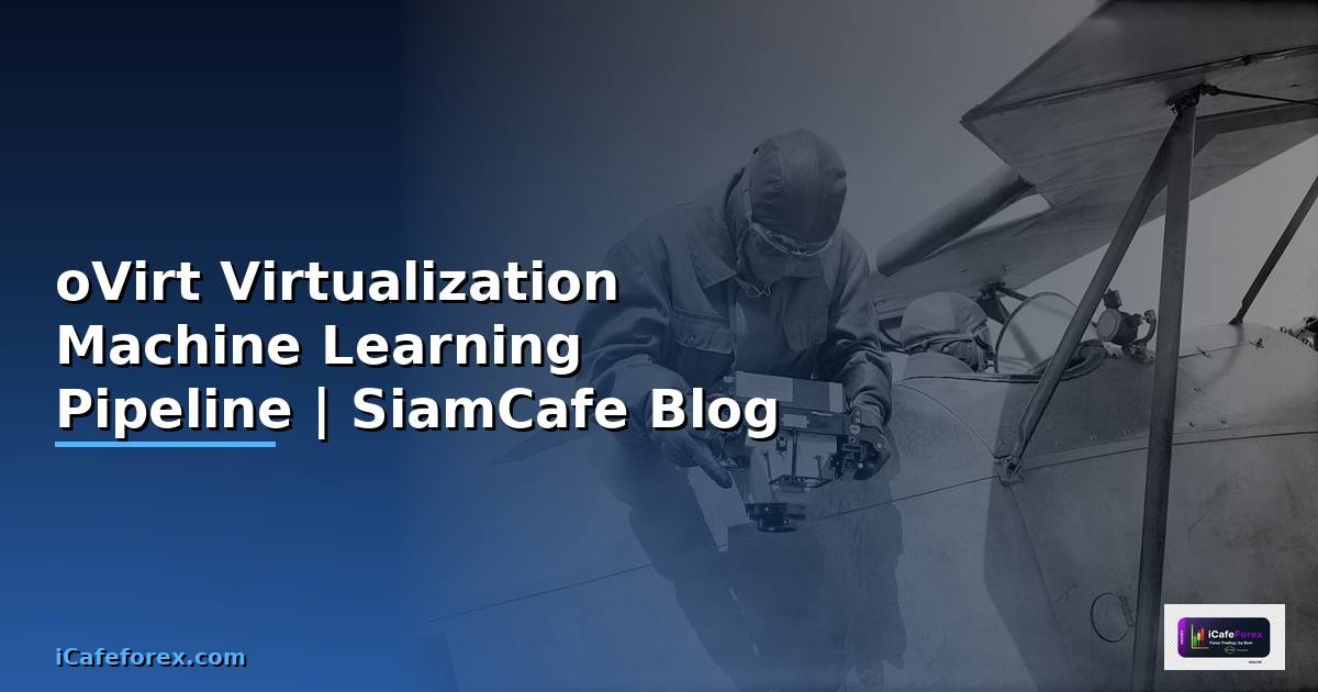 oVirt Virtualization Machine Learning Pipeline