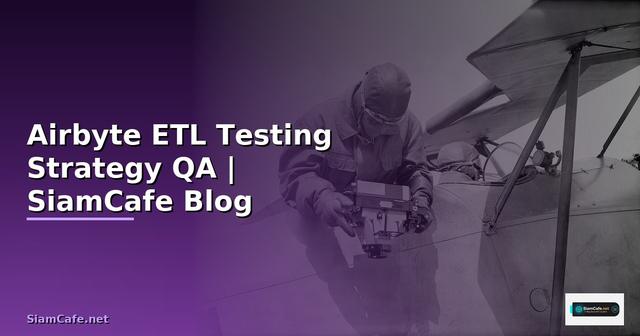 Airbyte ETL Testing Strategy QA