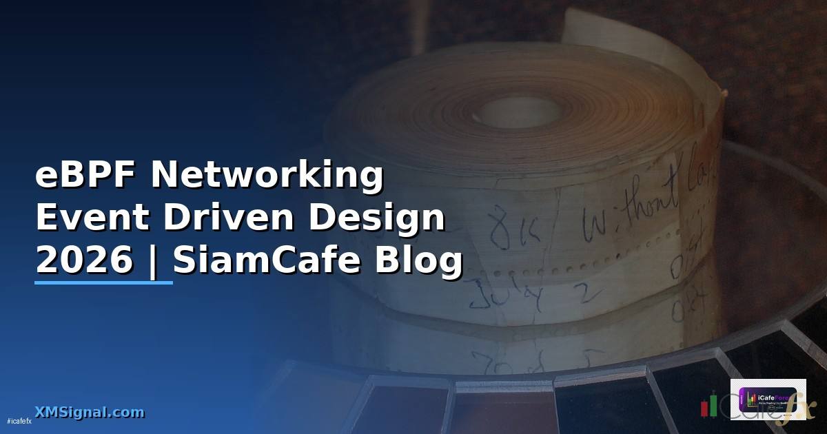 eBPF Networking Event Driven Design