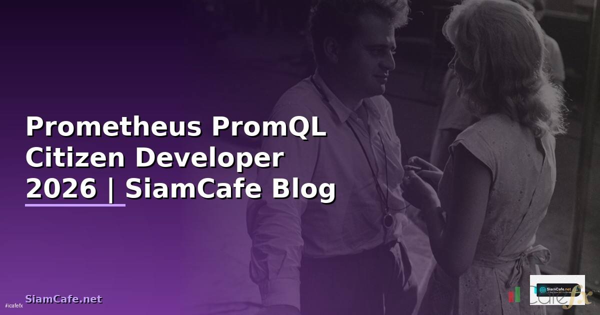 Prometheus PromQL Citizen Developer