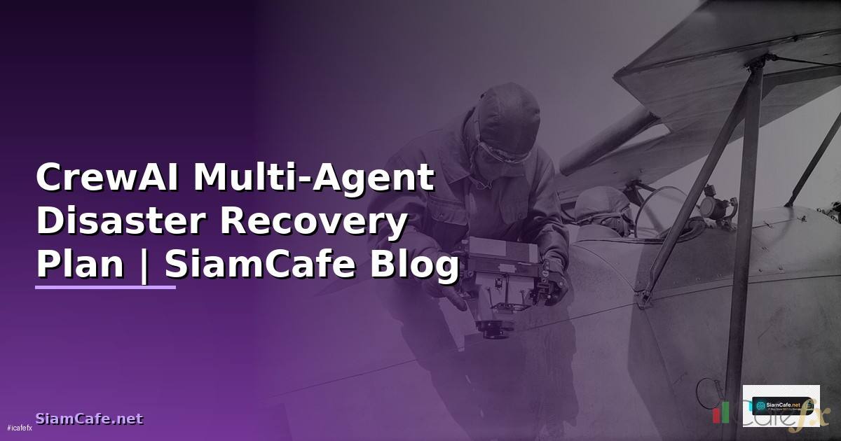 CrewAI Multi-Agent Disaster Recovery Plan
