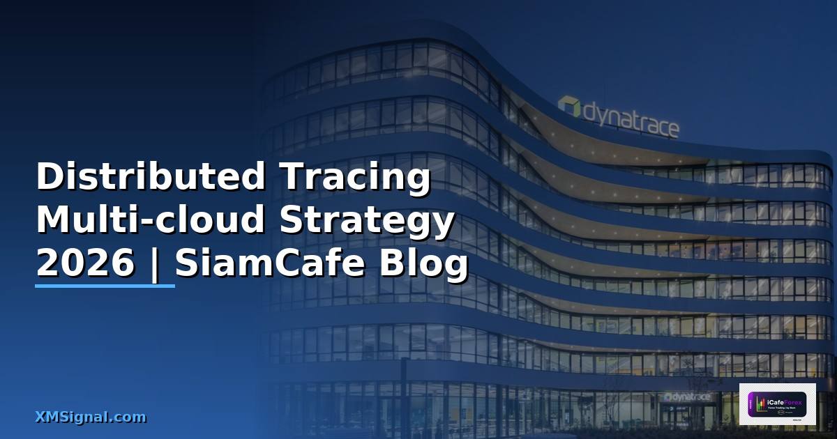 Distributed Tracing Multi-cloud Strategy