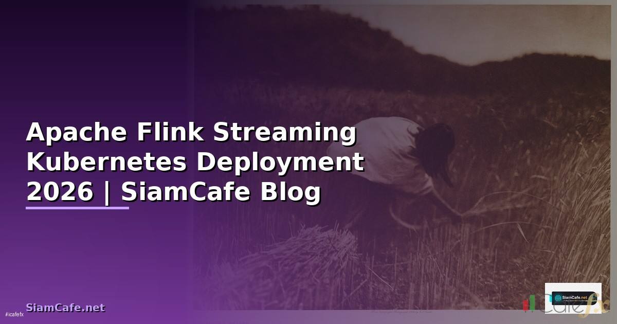 Apache Flink Streaming Kubernetes Deployment