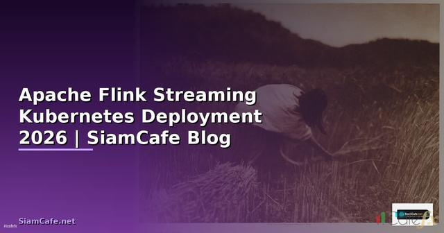 Apache Flink Streaming Kubernetes Deployment
