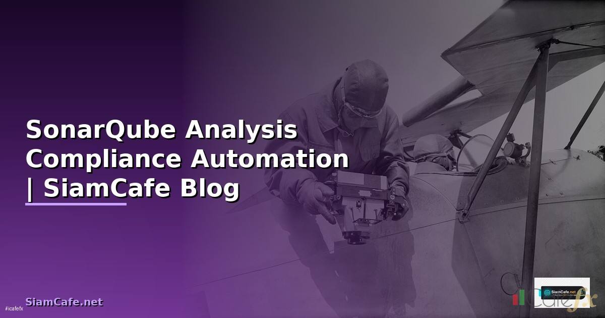 SonarQube Analysis Compliance Automation