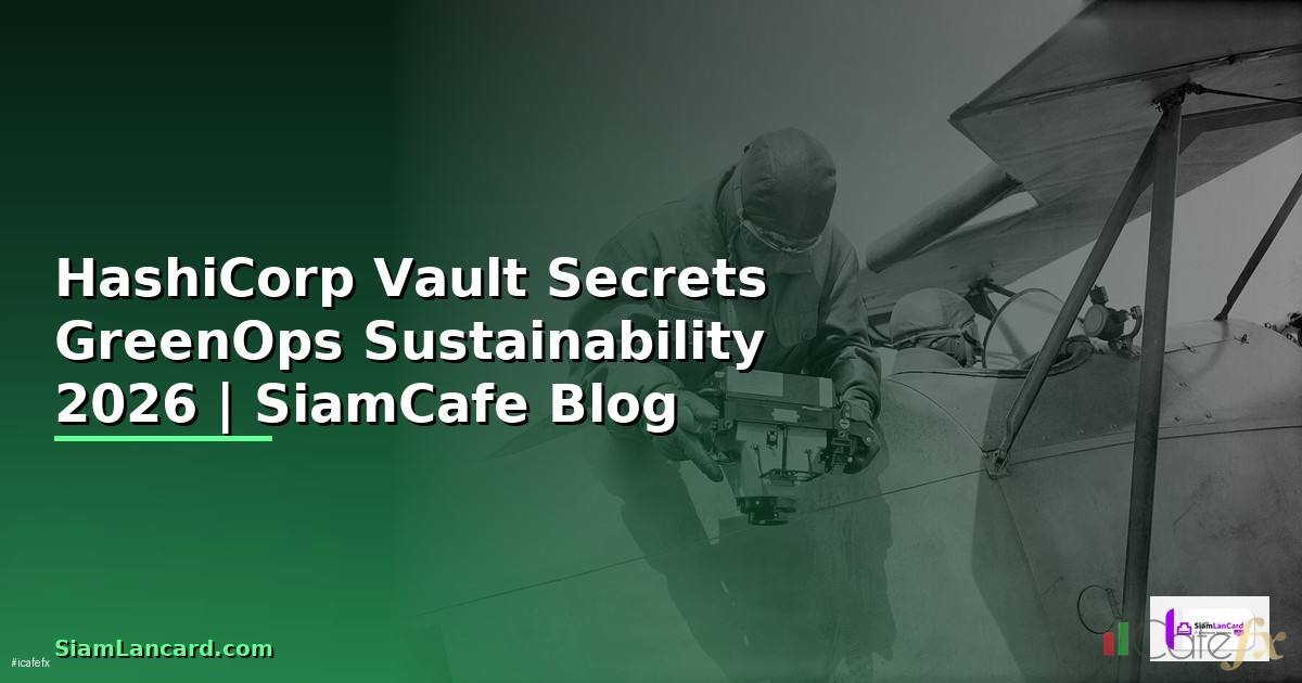 HashiCorp Vault Secrets GreenOps Sustainability