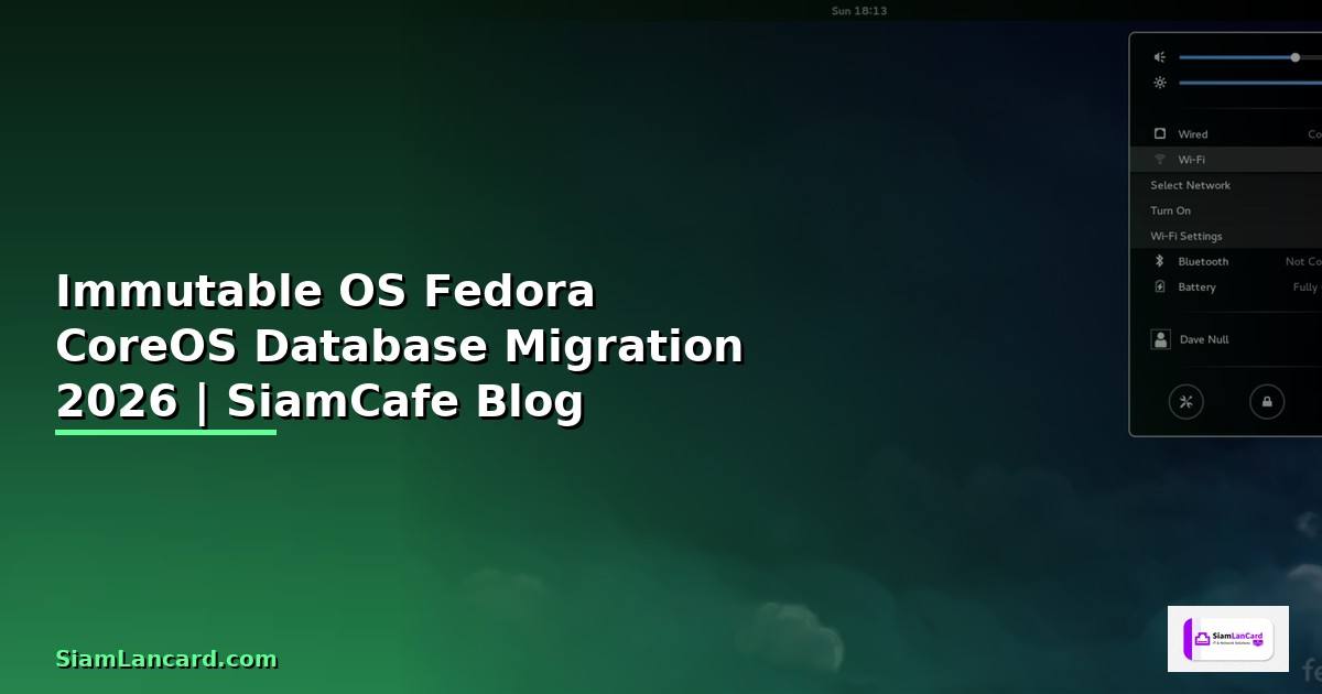 Immutable OS Fedora CoreOS Database Migration
