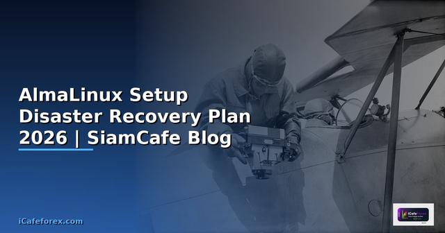 AlmaLinux Setup Disaster Recovery Plan