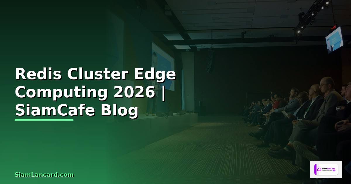 Redis Cluster Edge Computing