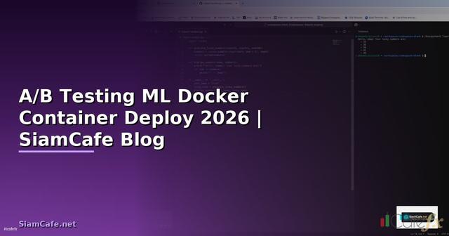 A/B Testing ML Docker Container Deploy