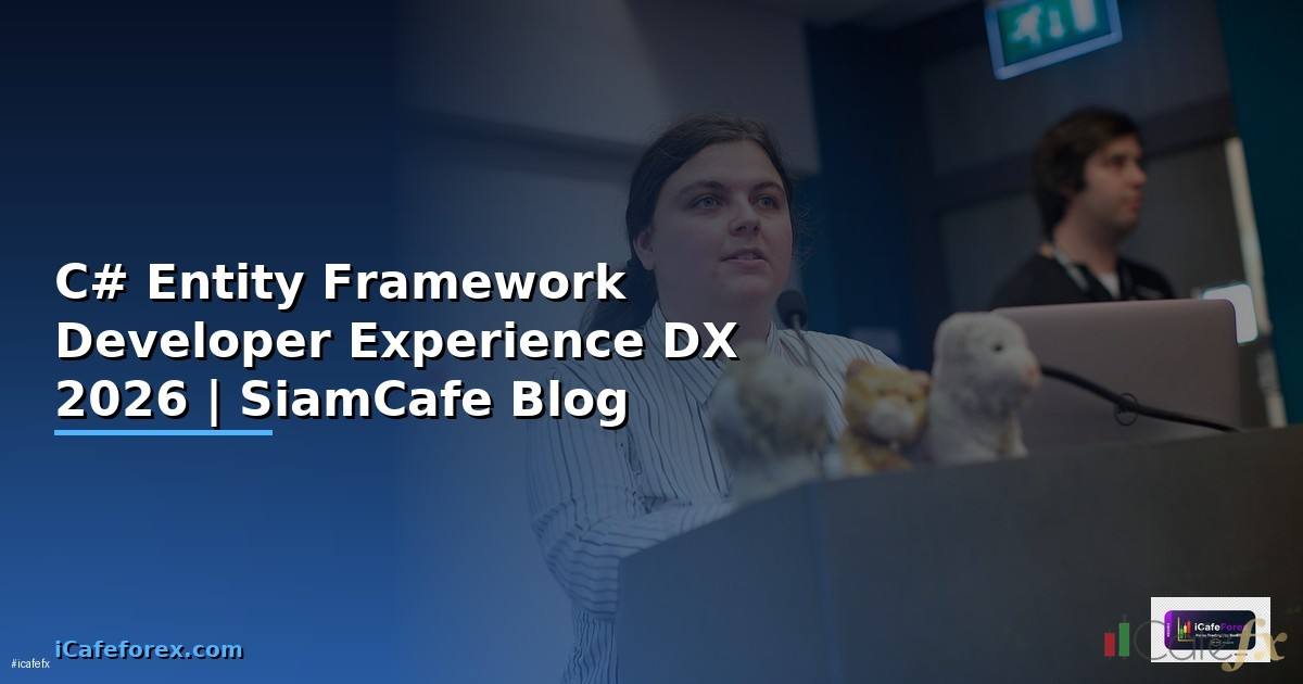 C# Entity Framework Developer Experience DX