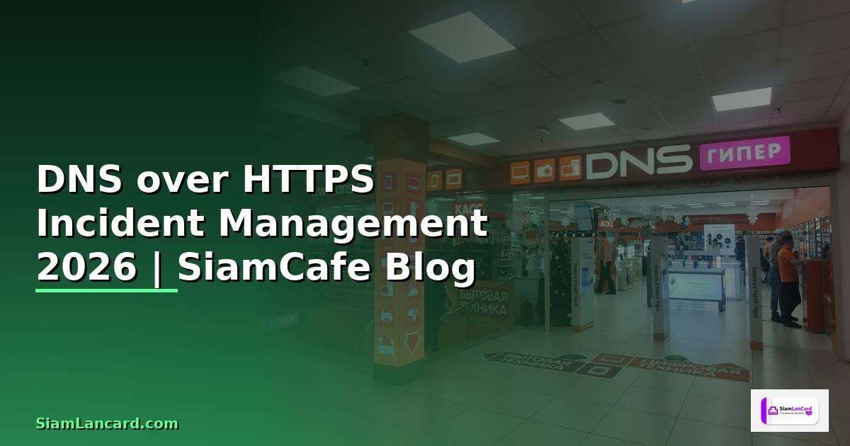 DNS over HTTPS Incident Management