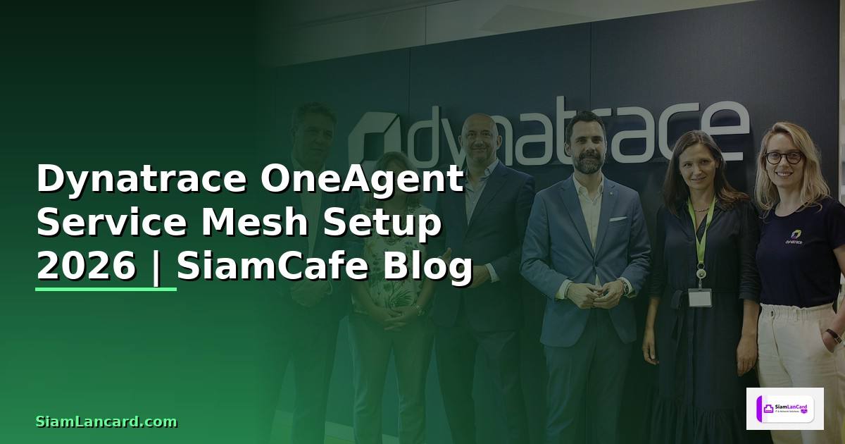 Dynatrace OneAgent Service Mesh Setup