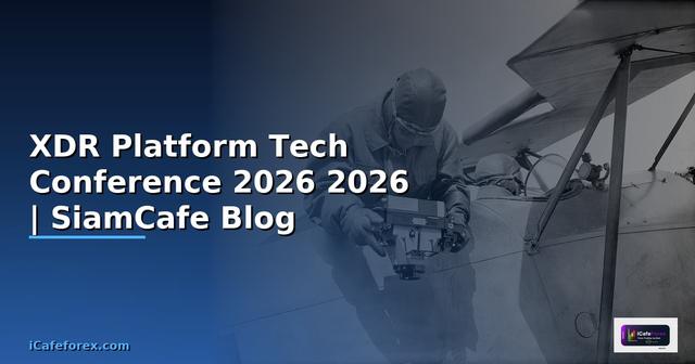 XDR Platform Tech Conference 2026