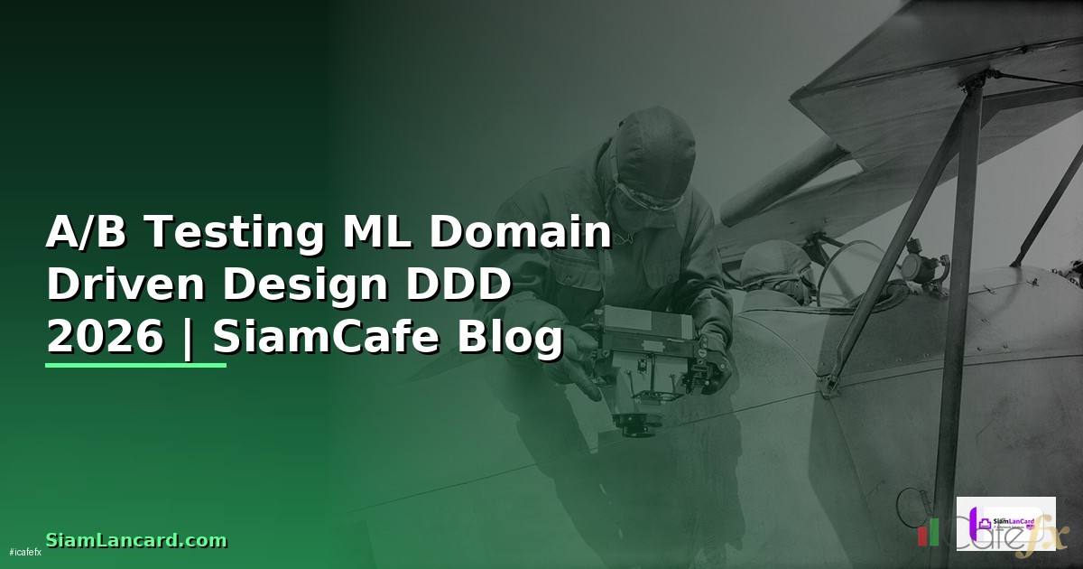 A/B Testing ML Domain Driven Design DDD