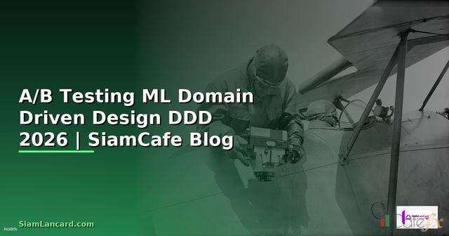 A/B Testing ML Domain Driven Design DDD
