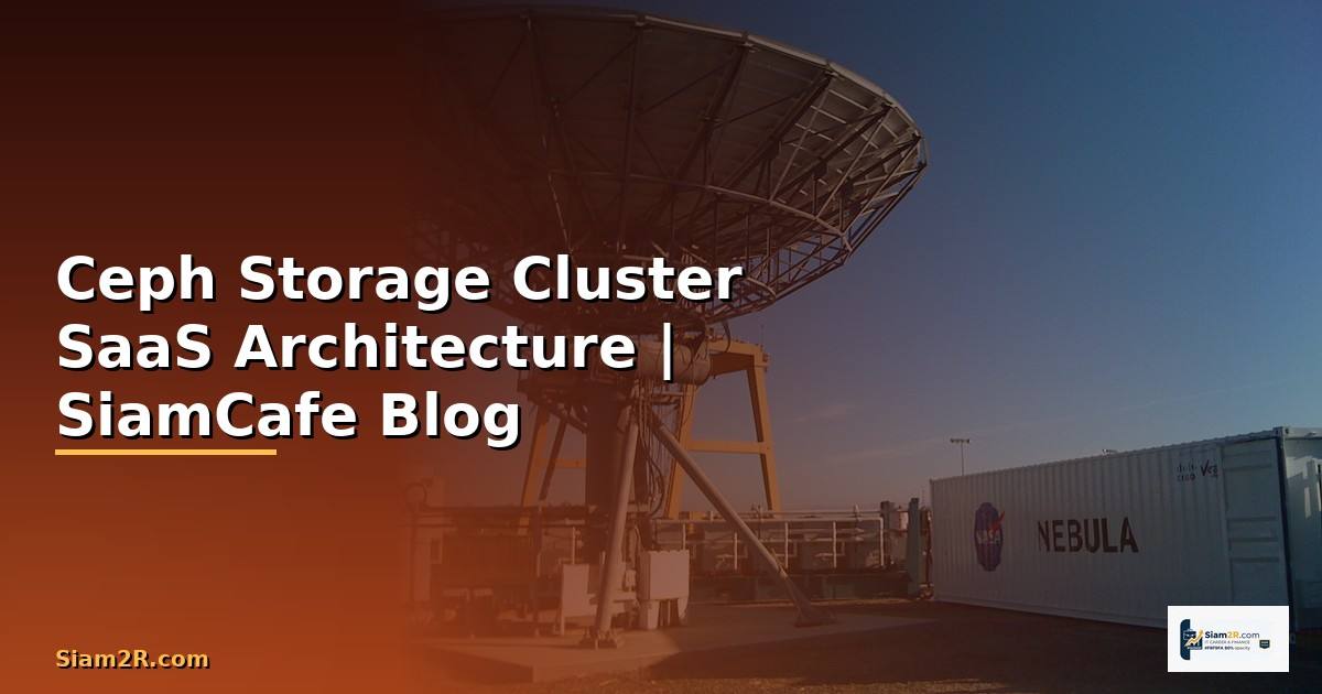 Ceph Storage Cluster SaaS Architecture