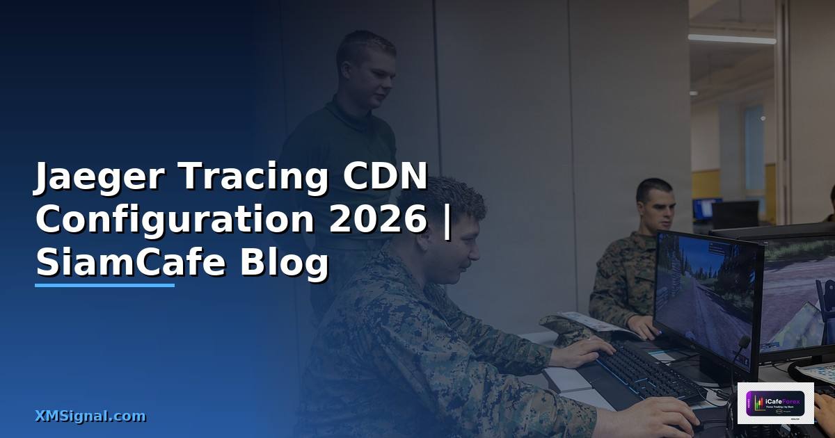 Jaeger Tracing CDN Configuration