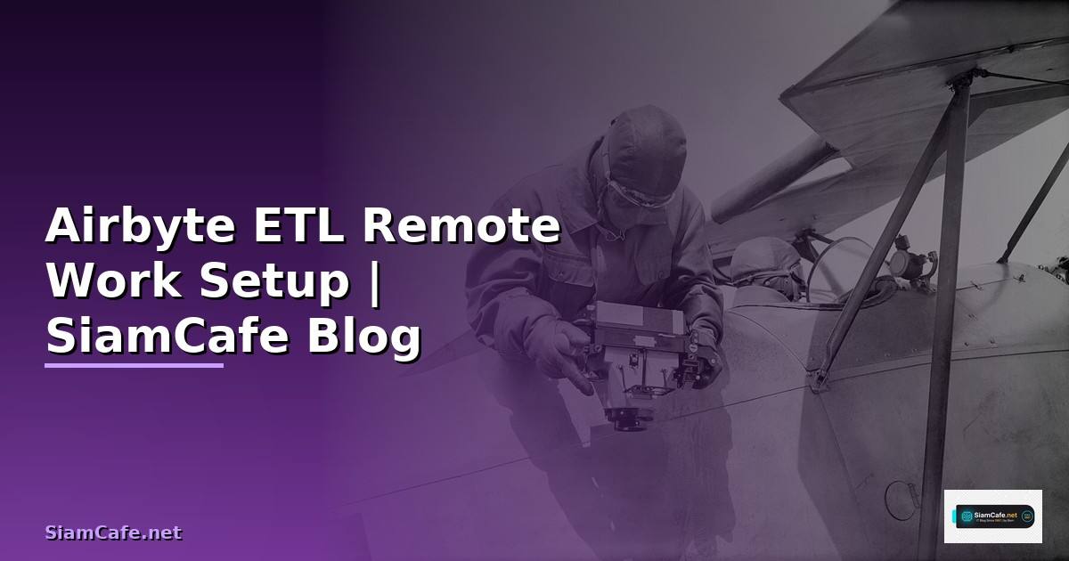 Airbyte ETL Remote Work Setup