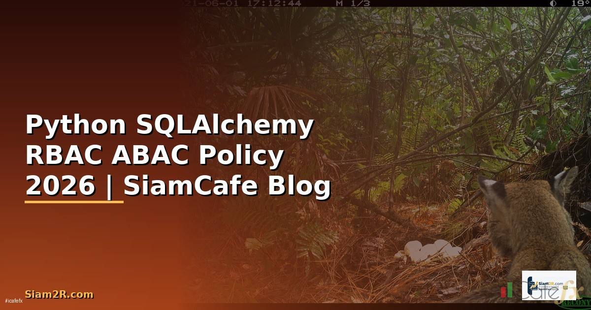 Python SQLAlchemy RBAC ABAC Policy