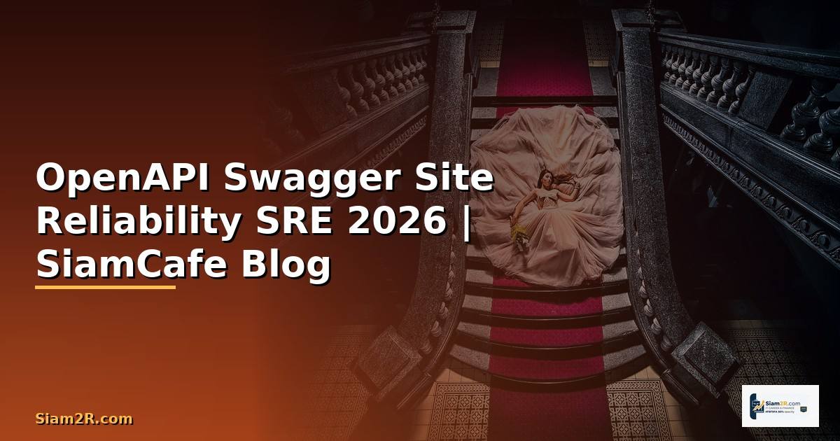 OpenAPI Swagger Site Reliability SRE