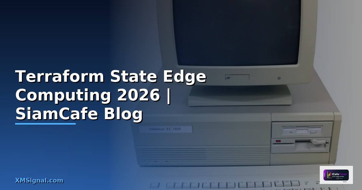 Terraform State Edge Computing
