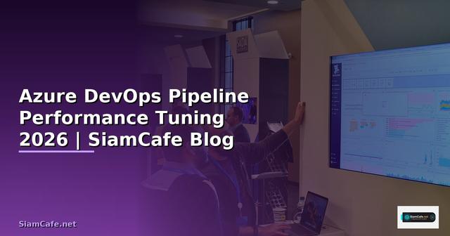 Azure DevOps Pipeline Performance Tuning