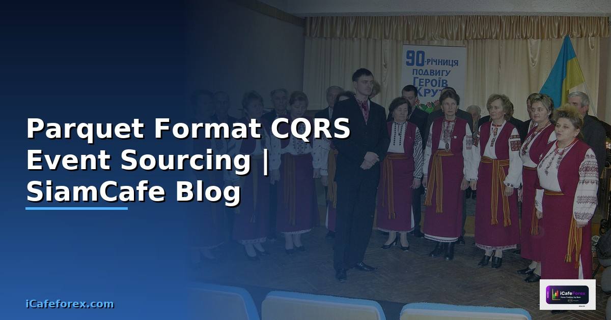 Parquet Format CQRS Event Sourcing
