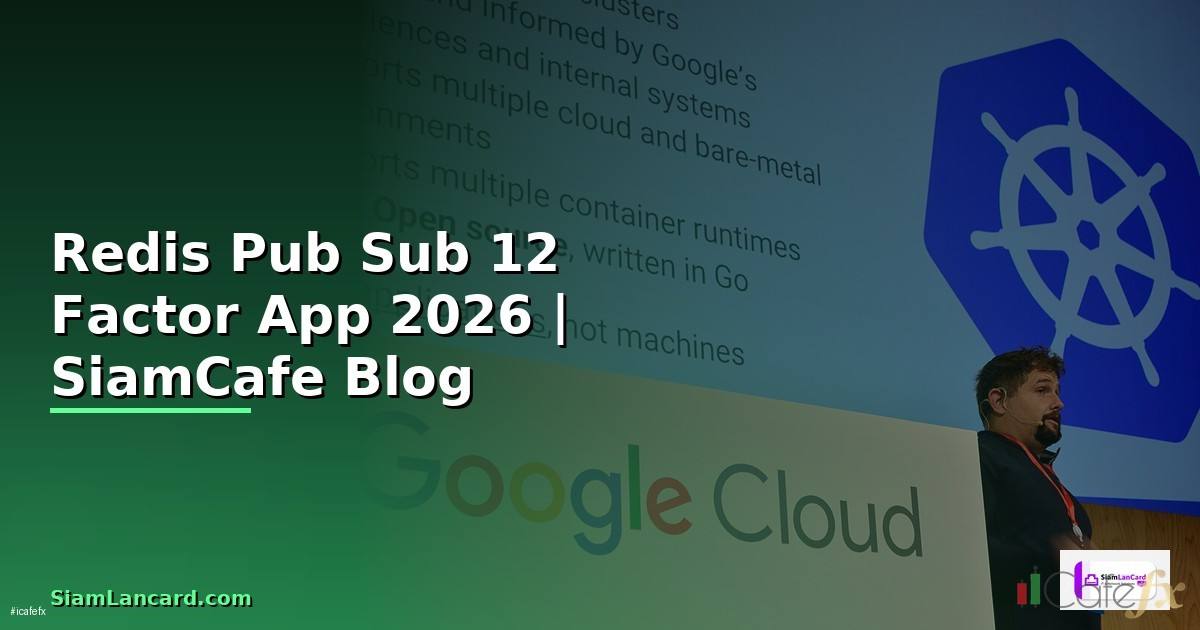Redis Pub Sub 12 Factor App