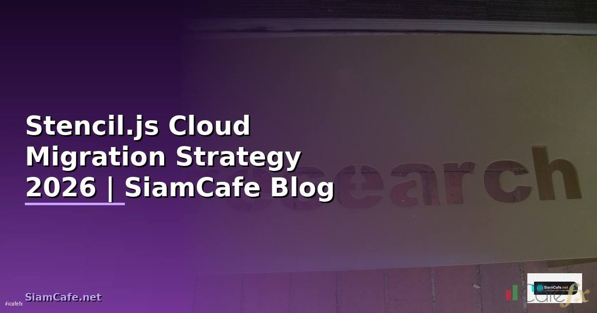 Stencil.js Cloud Migration Strategy