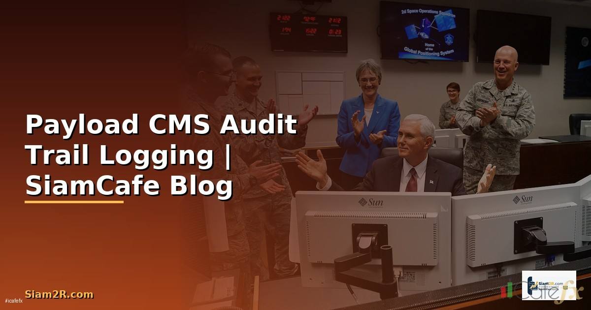 Payload CMS Audit Trail Logging
