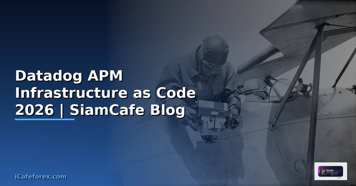 Datadog APM Infrastructure as Code