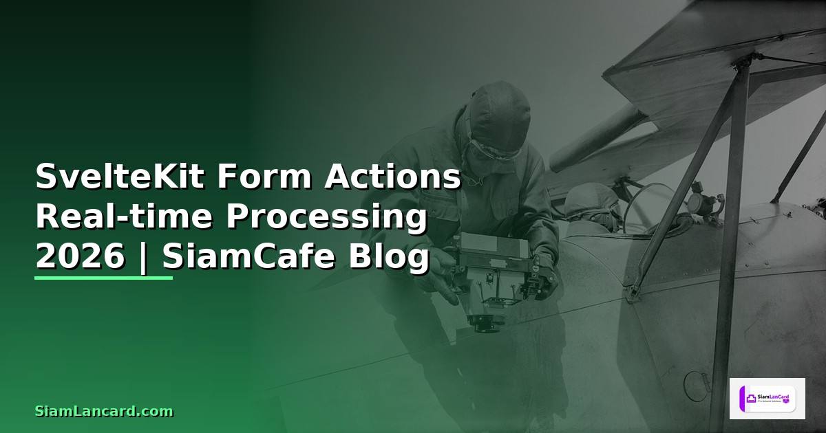 SvelteKit Form Actions Real-time Processing
