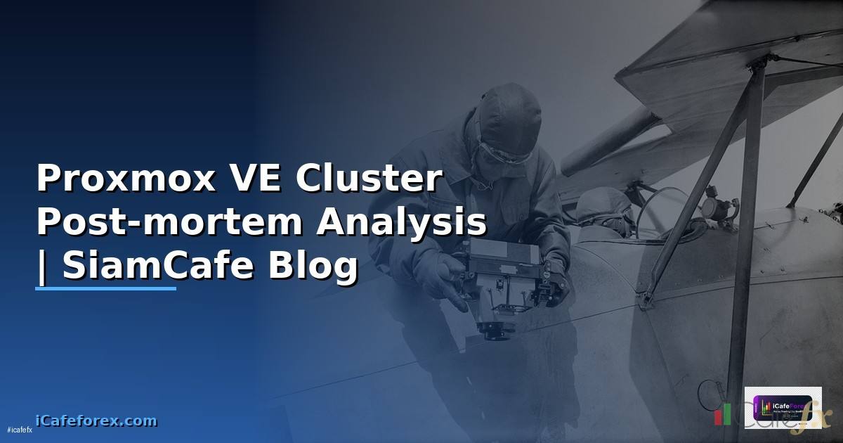 Proxmox VE Cluster Post-mortem Analysis
