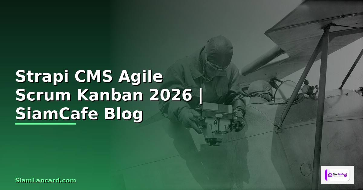 Strapi CMS Agile Scrum Kanban