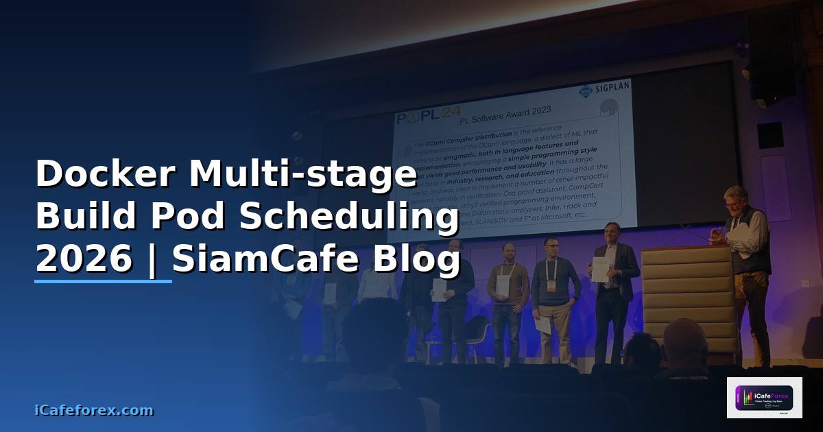 Docker Multi-stage Build Pod Scheduling