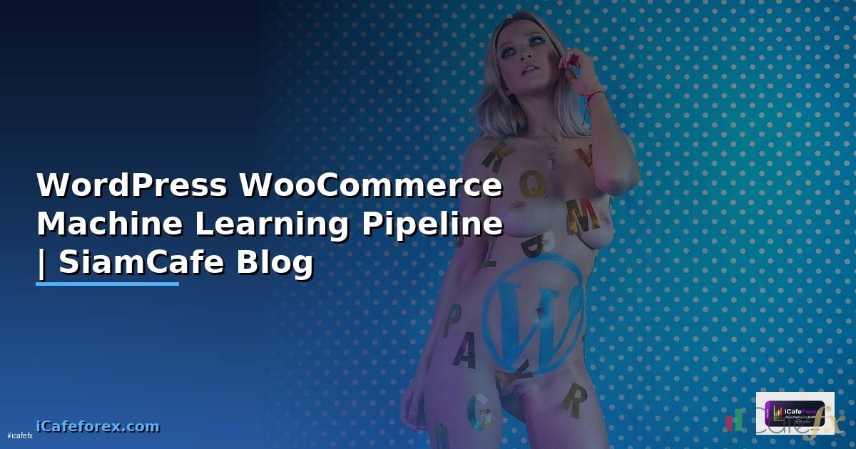 WordPress WooCommerce Machine Learning Pipeline