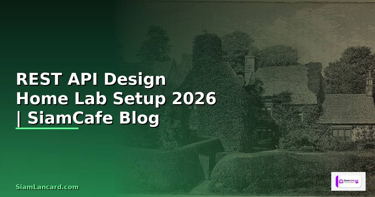 REST API Design Home Lab Setup