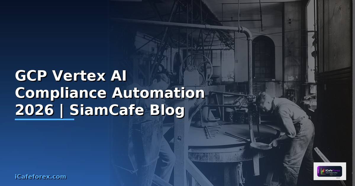 GCP Vertex AI Compliance Automation